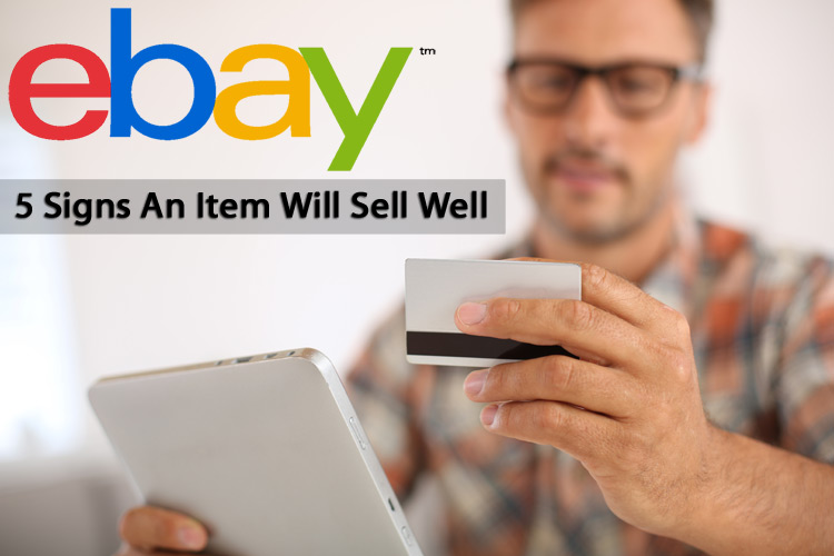 5 signs an item will sell well on ebay